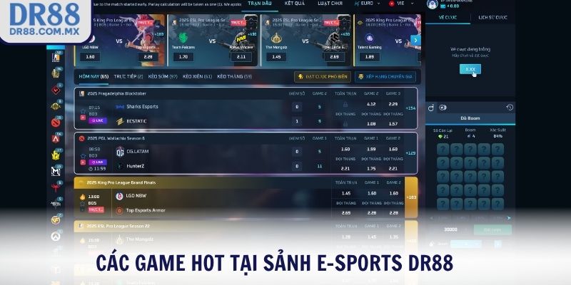 Các game hot tại sảnh E-Sports DR88